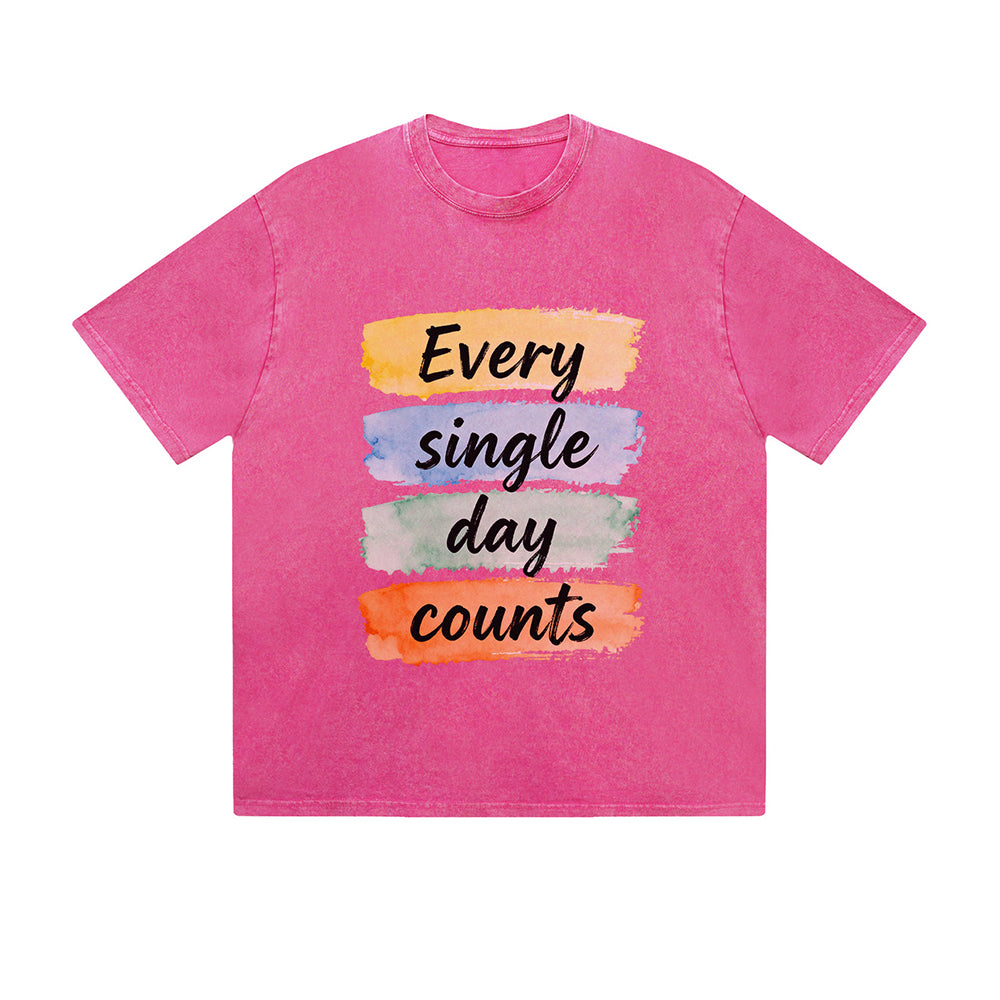 Vintage Washed T-Shirt Every Single Day Counts Motivational Graphic Print Casual Daily Streetwear Feel lives