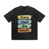 Vintage Washed T-Shirt Every Single Day Counts Motivational Graphic Print Casual Daily Streetwear Feel lives