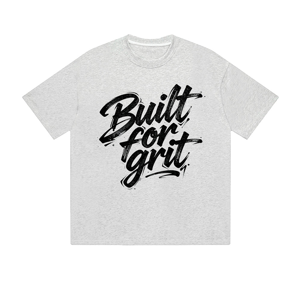 Solid Color T-Shirt Built For Grit Brush Calligraphy Motivational Text Graphic Print Casual Daily Streetwear Feel lives
