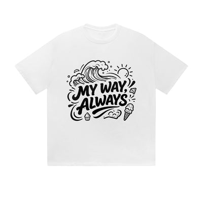 Solid Color T-Shirt My Way Always Wave Sun Ice Cream Motivational Text Graphic Print Casual Daily Streetwear Feel lives